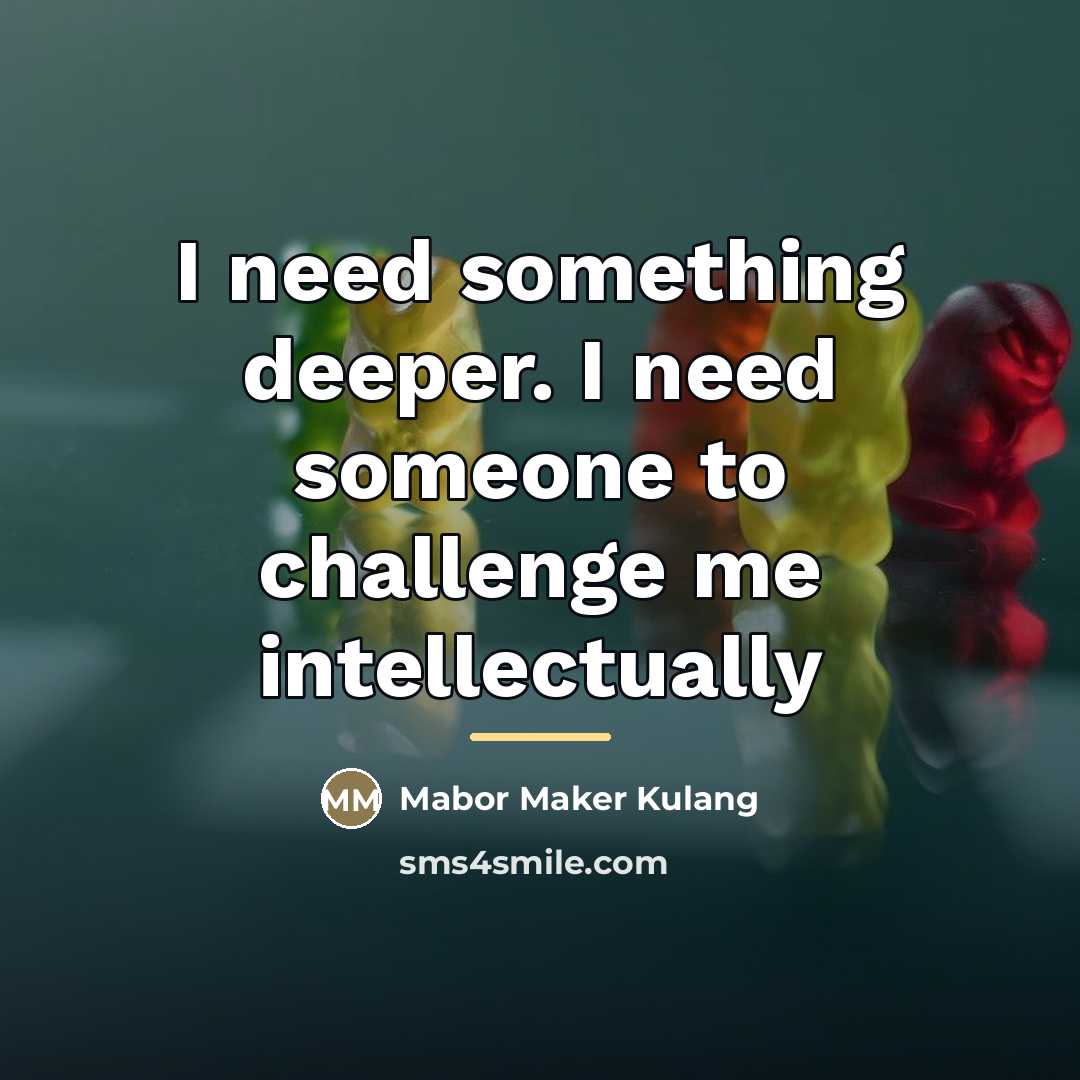 “I need something deeper. I need someone to challenge me…” quote by Mabor Maker Kulang