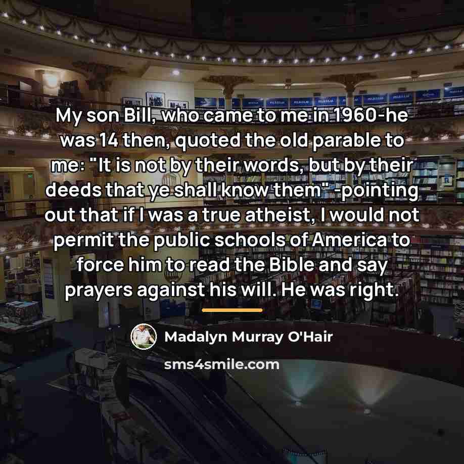 “My son Bill, who came to me in 1960-he was…” quote by Madalyn Murray O'Hair