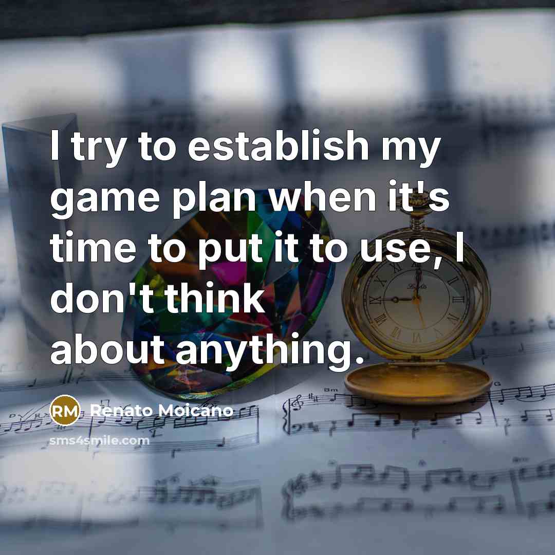 “I try to establish my game plan when it's time…” quote by Renato Moicano