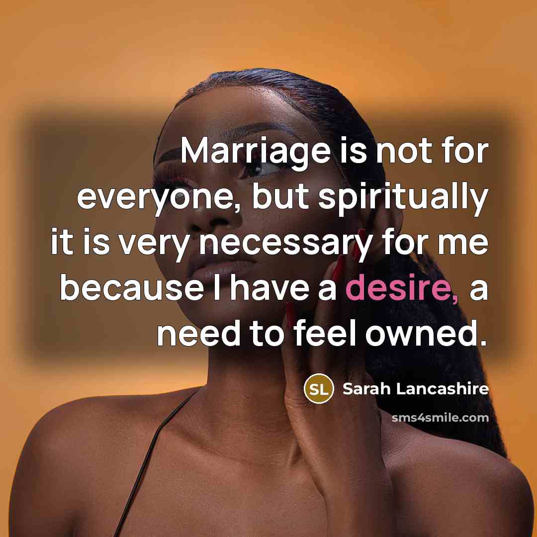 “Marriage is not for everyone, but spiritually it is very…” quote by Sarah Lancashire