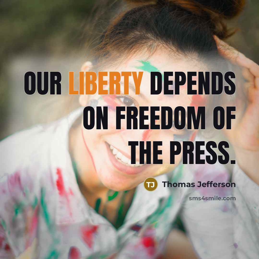 “Our liberty depends on freedom of the press.…” quote by Thomas Jefferson