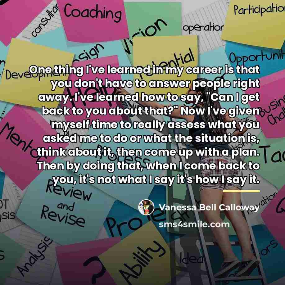 “One thing I've learned in my career is that you…” quote by Vanessa Bell Calloway
