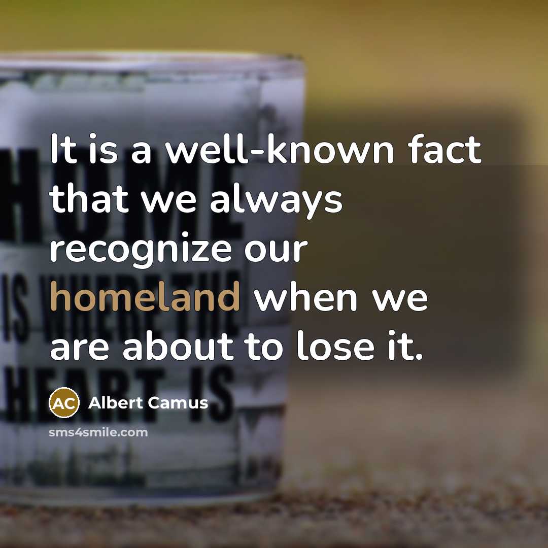 “It is a well-known fact that we always recognize our…” quote by Albert Camus