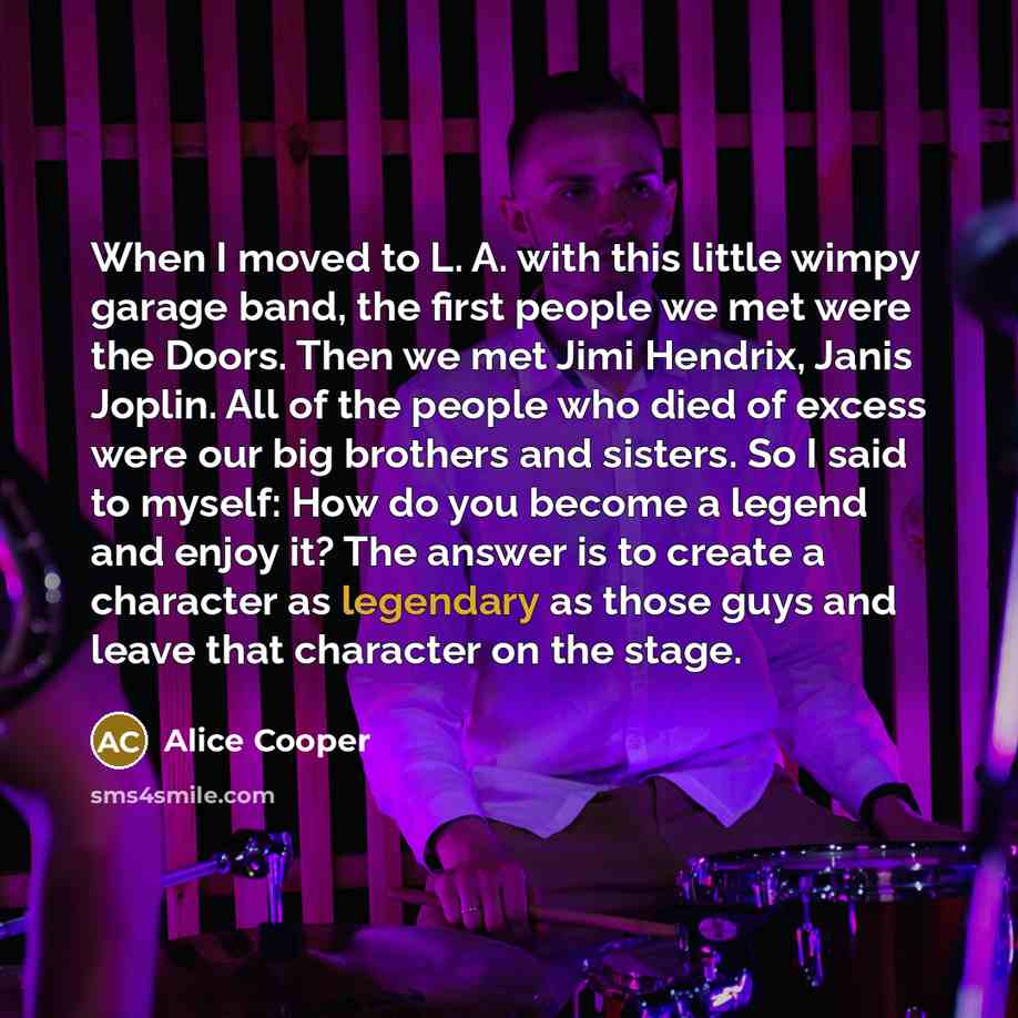 “When I moved to L. A. with this little wimpy…” quote by Alice Cooper