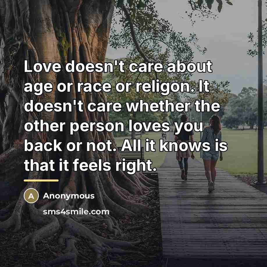 “Love doesn't care about age or race or religon. It…” quote by Anonymous