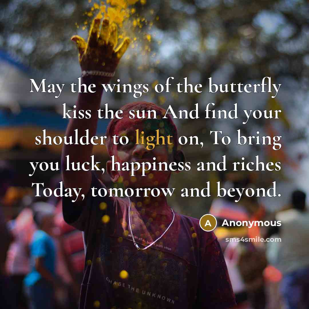 “May the wings of the butterfly kiss the sun And…” quote by Anonymous