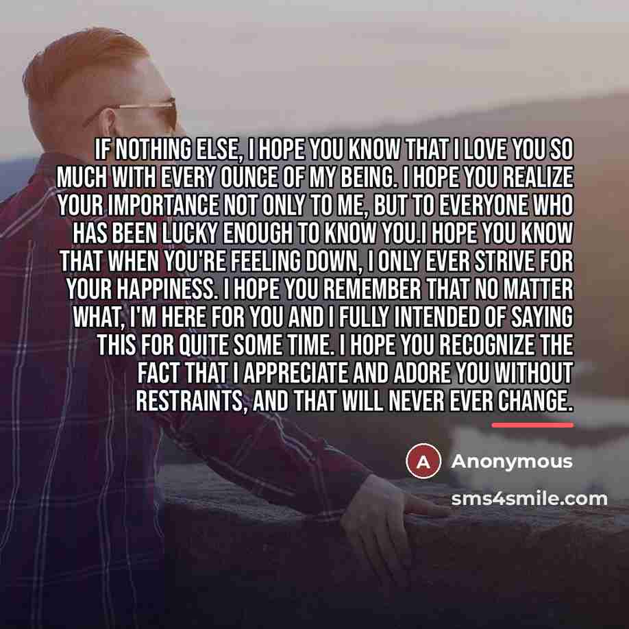 “If nothing else, I hope you know that I love…” quote by Anonymous