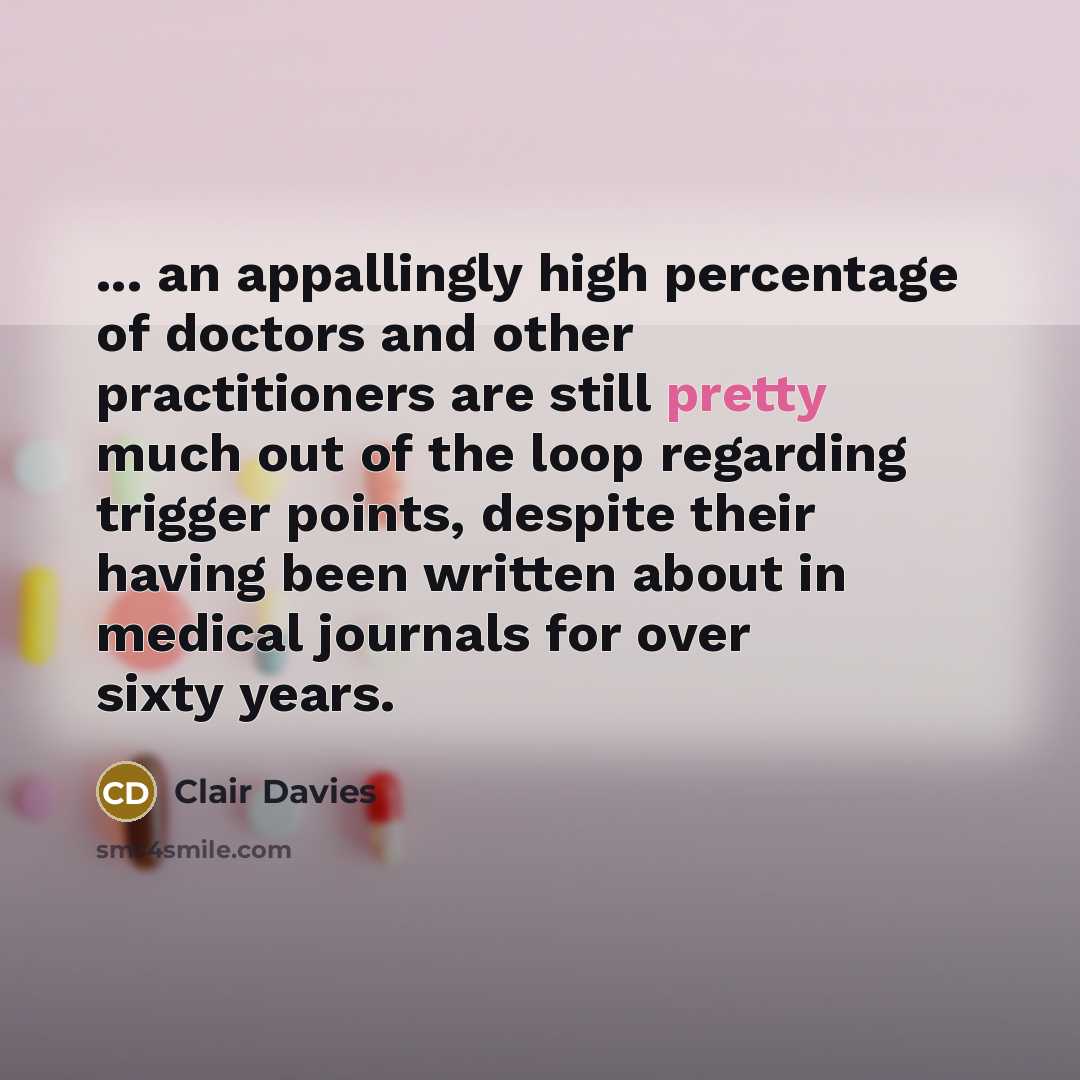 “... an appallingly high percentage of doctors and other practitioners…” quote by Clair Davies