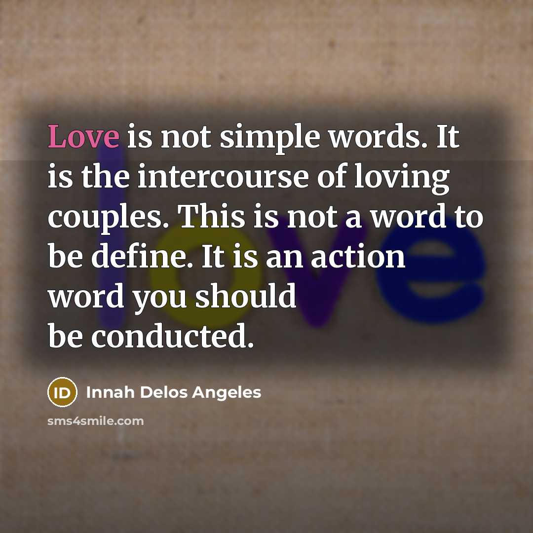 “Love is not simple words. It is the intercourse of…” quote by Innah Delos Angeles