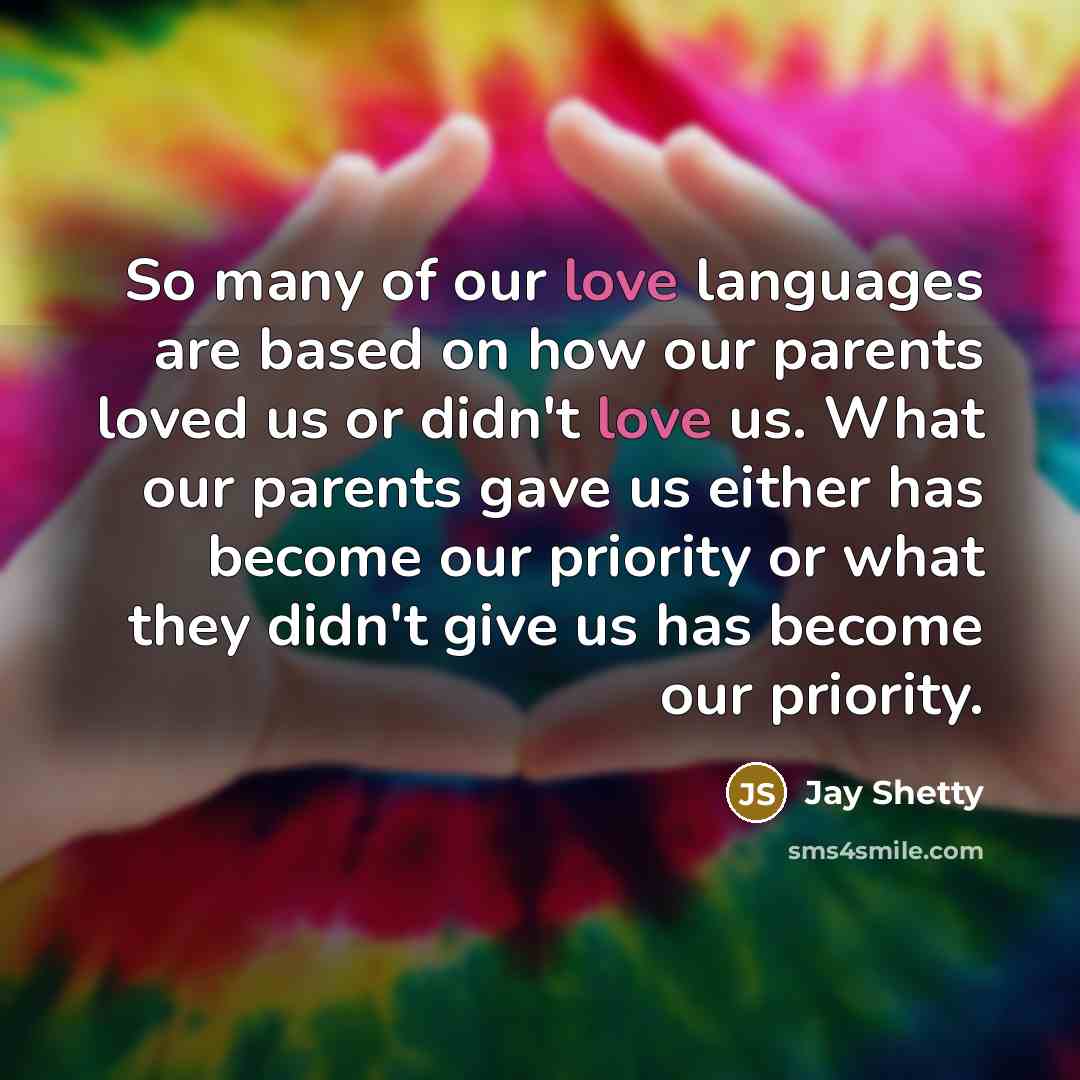 “So many of our love languages are based on how…” quote by Jay Shetty