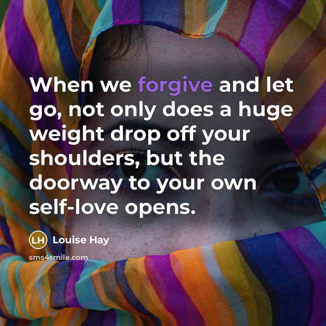 “When we forgive and let go, not only does a…” quote by Louise Hay