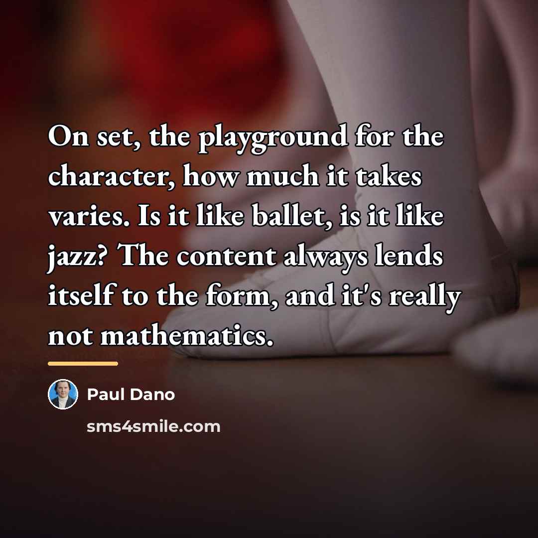 “On set, the playground for the character, how much it…” quote by Paul Dano