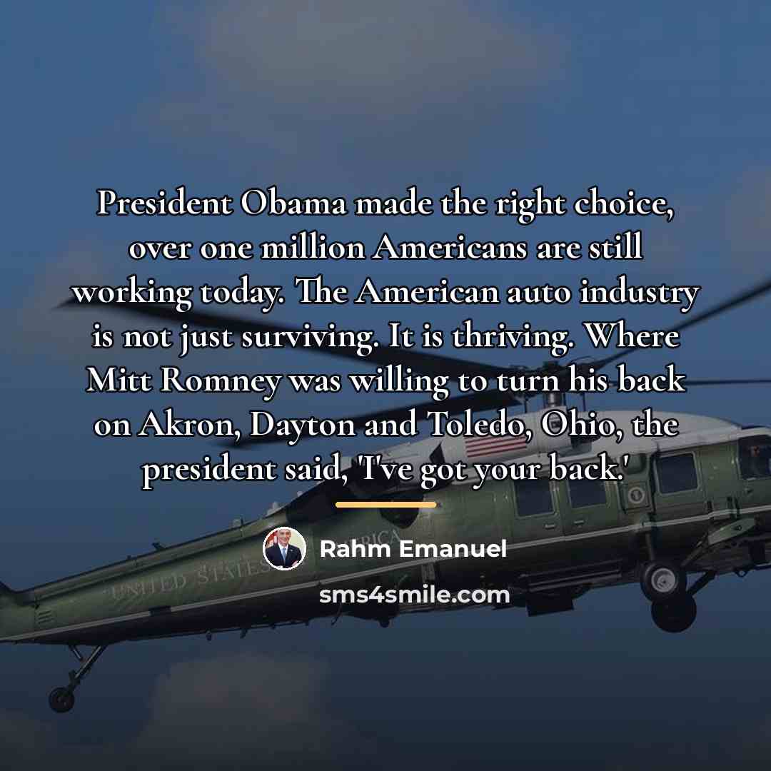 “President Obama made the right choice, over one million Americans…” quote by Rahm Emanuel