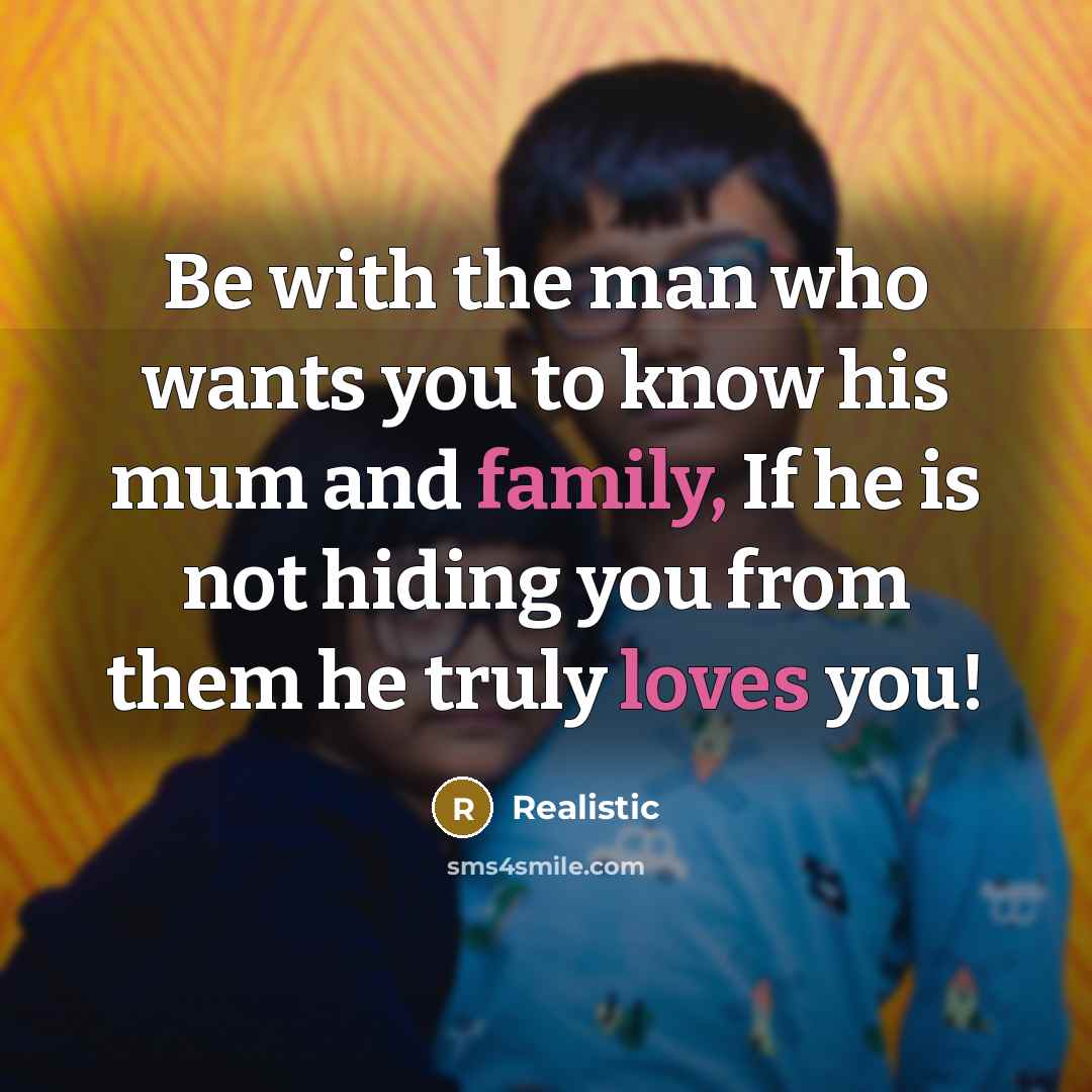“Be with the man who wants you to know his…” quote by Realistic
