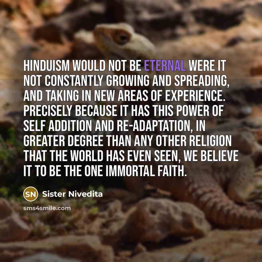 “Hinduism would not be eternal were it not constantly growing…” quote by Sister Nivedita