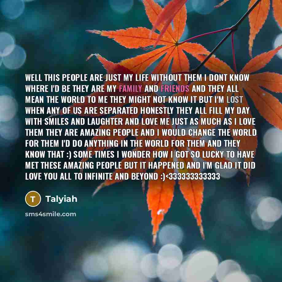 “Well this people are just my life without them I…” quote by Talyiah