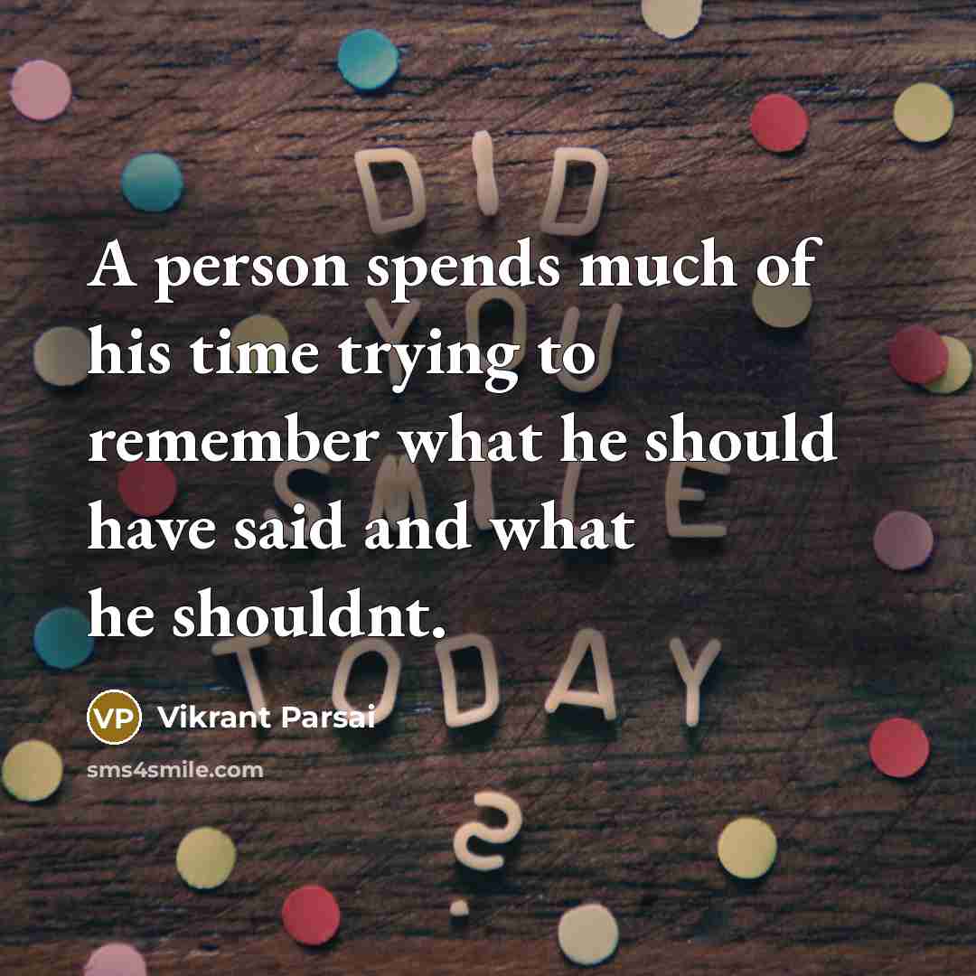 “A person spends much of his time trying to remember…” quote by Vikrant Parsai