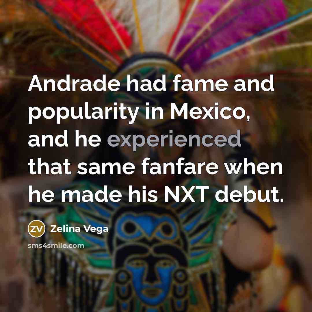 “Andrade had fame and popularity in Mexico, and he experienced…” quote by Zelina Vega