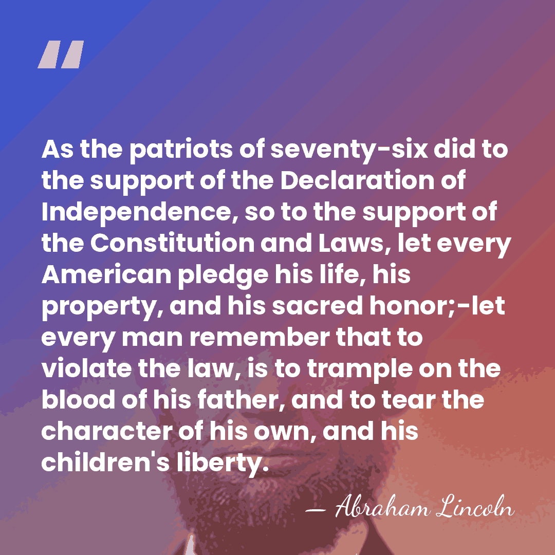 As the patriots of seventy-six did to the support of the Declaration&hellip; - Abraham Lincoln