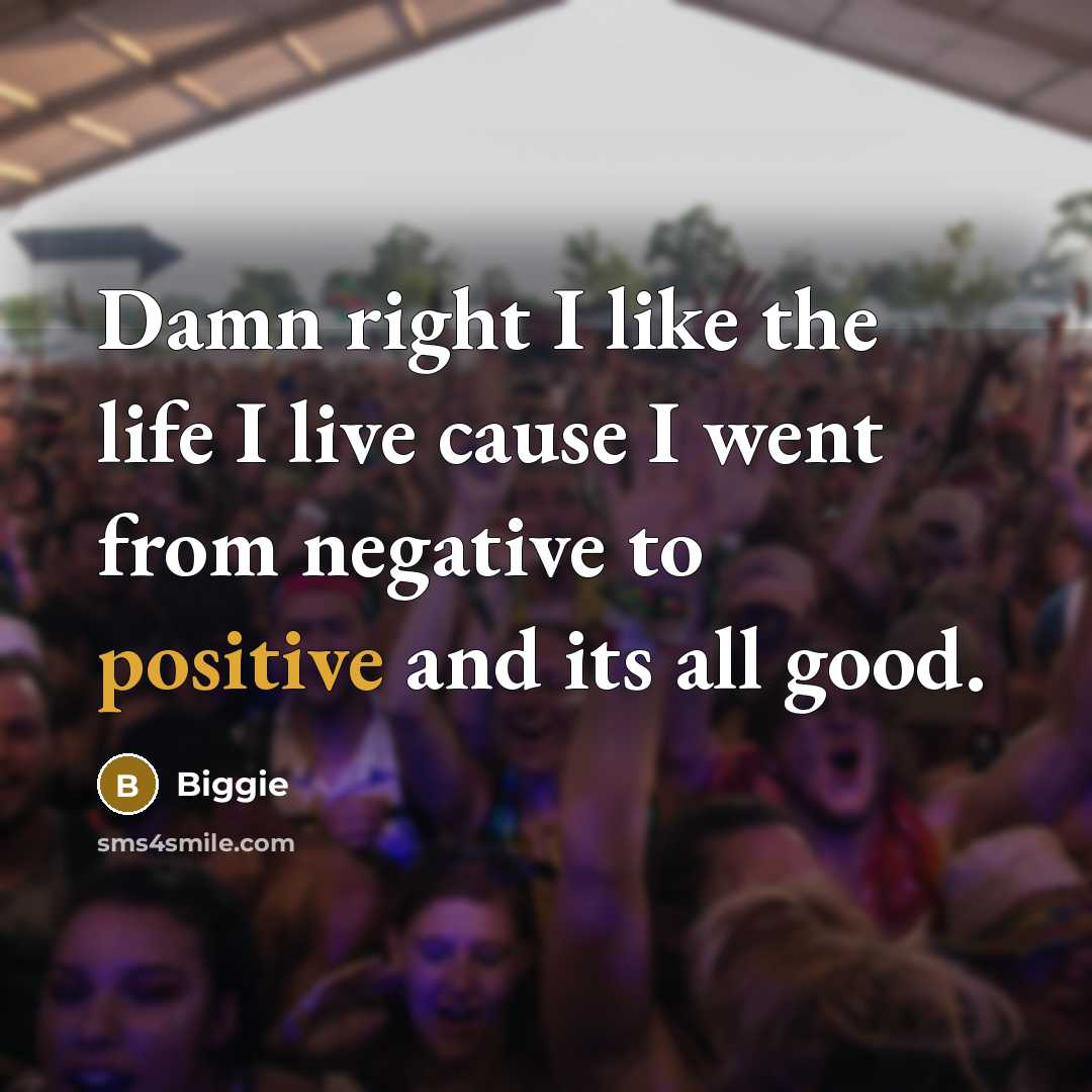 “Damn right I like the life I live cause I…” quote by Biggie