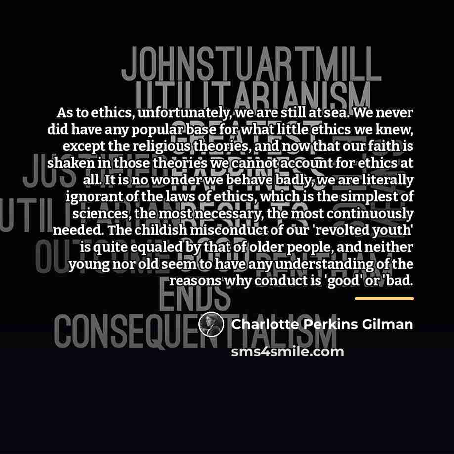 “As to ethics, unfortunately, we are still at sea. We…” quote by Charlotte Perkins Gilman