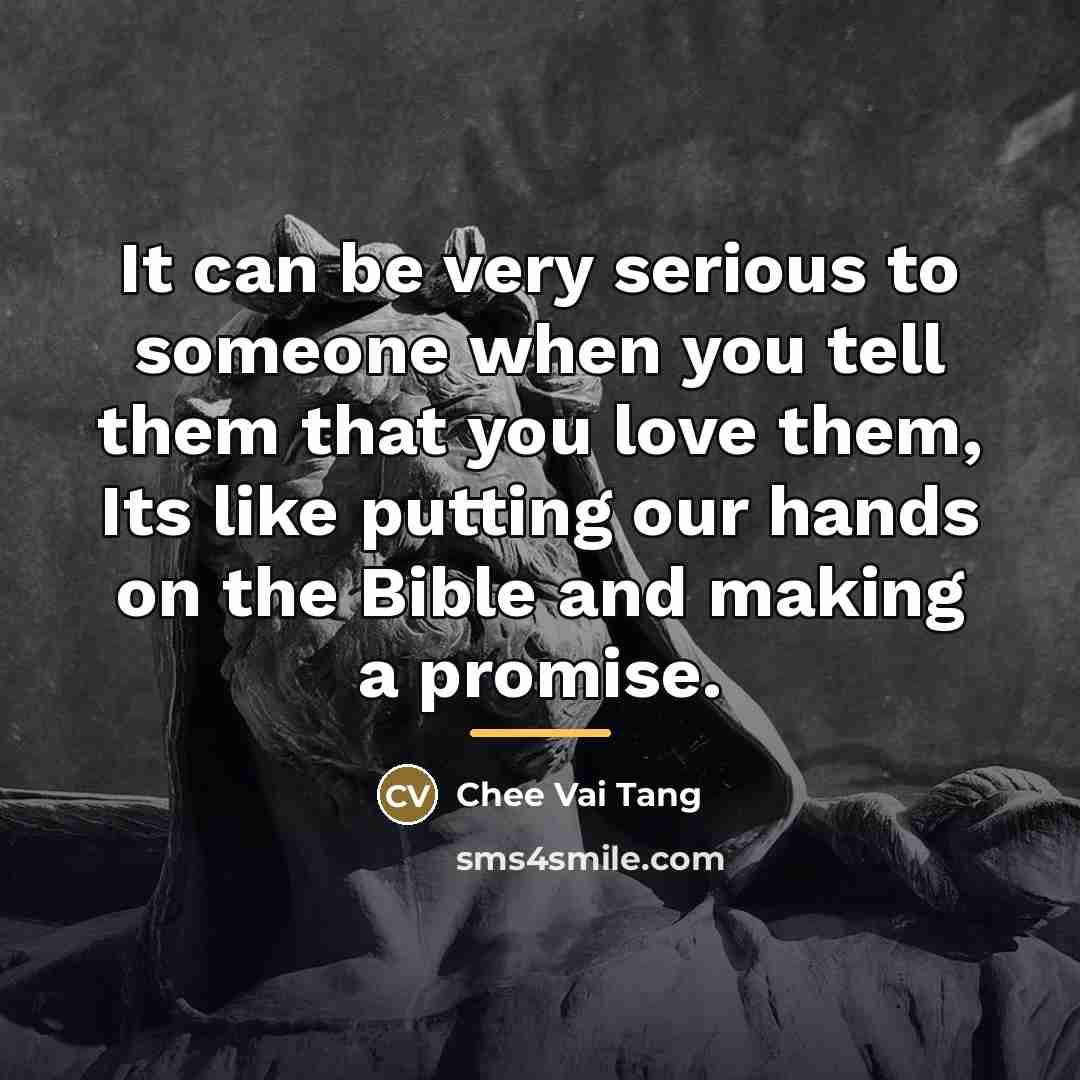 “It can be very serious to someone when you tell…” quote by Chee Vai Tang