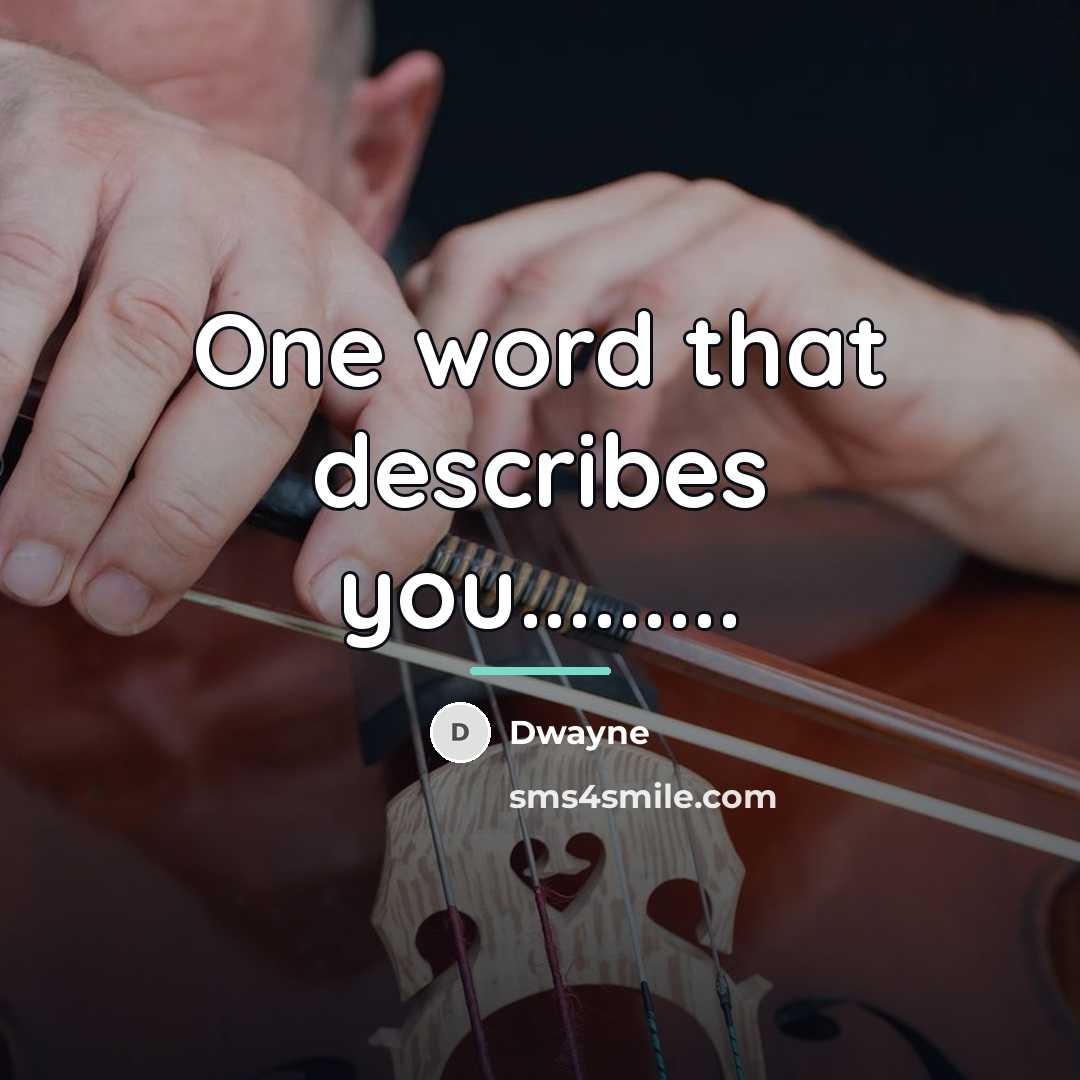 “One word that describes you.........…” quote by Dwayne