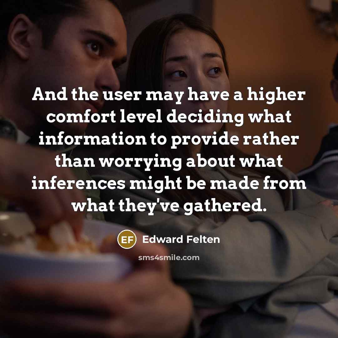 “And the user may have a higher comfort level deciding…” quote by Edward Felten