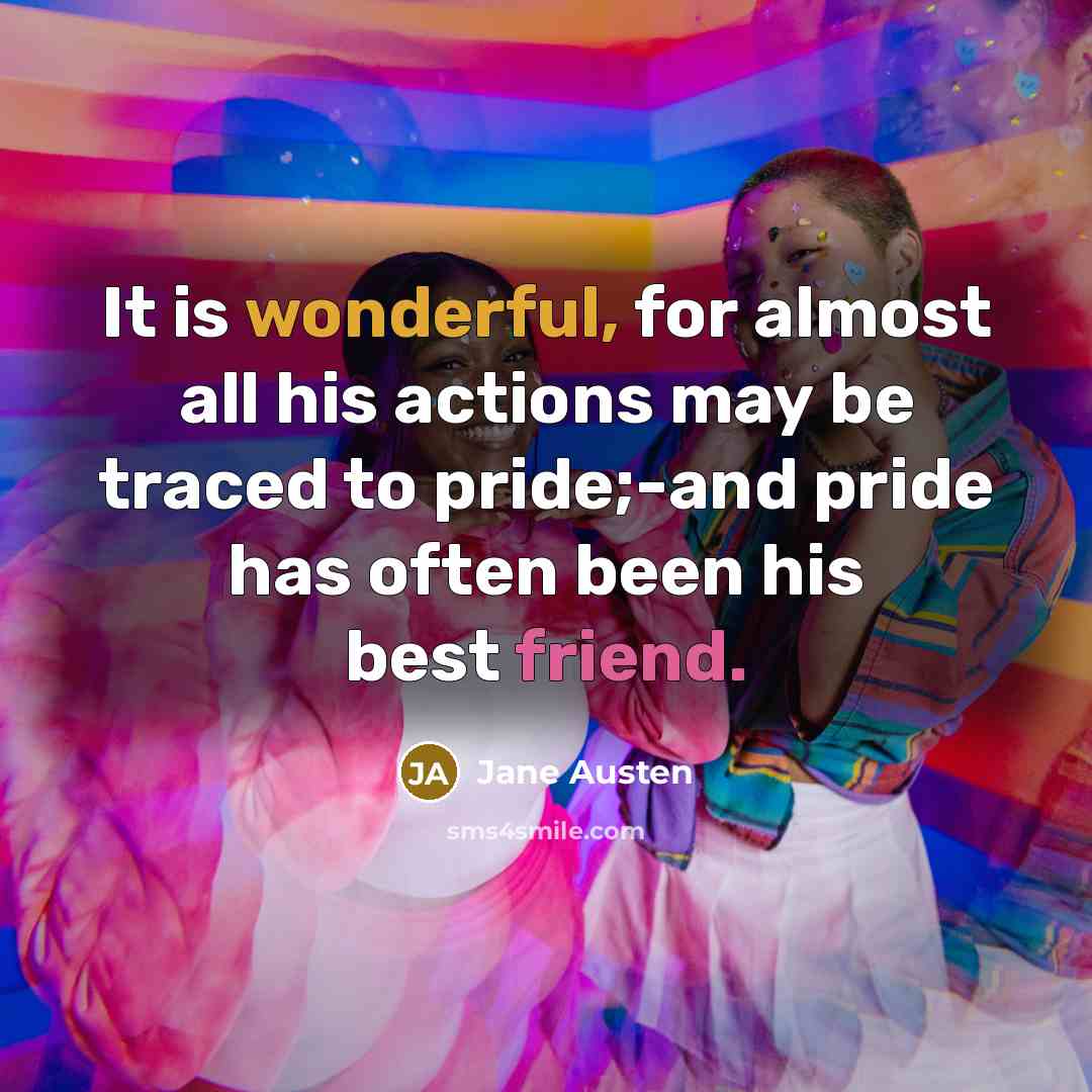 “It is wonderful, for almost all his actions may be…” quote by Jane Austen