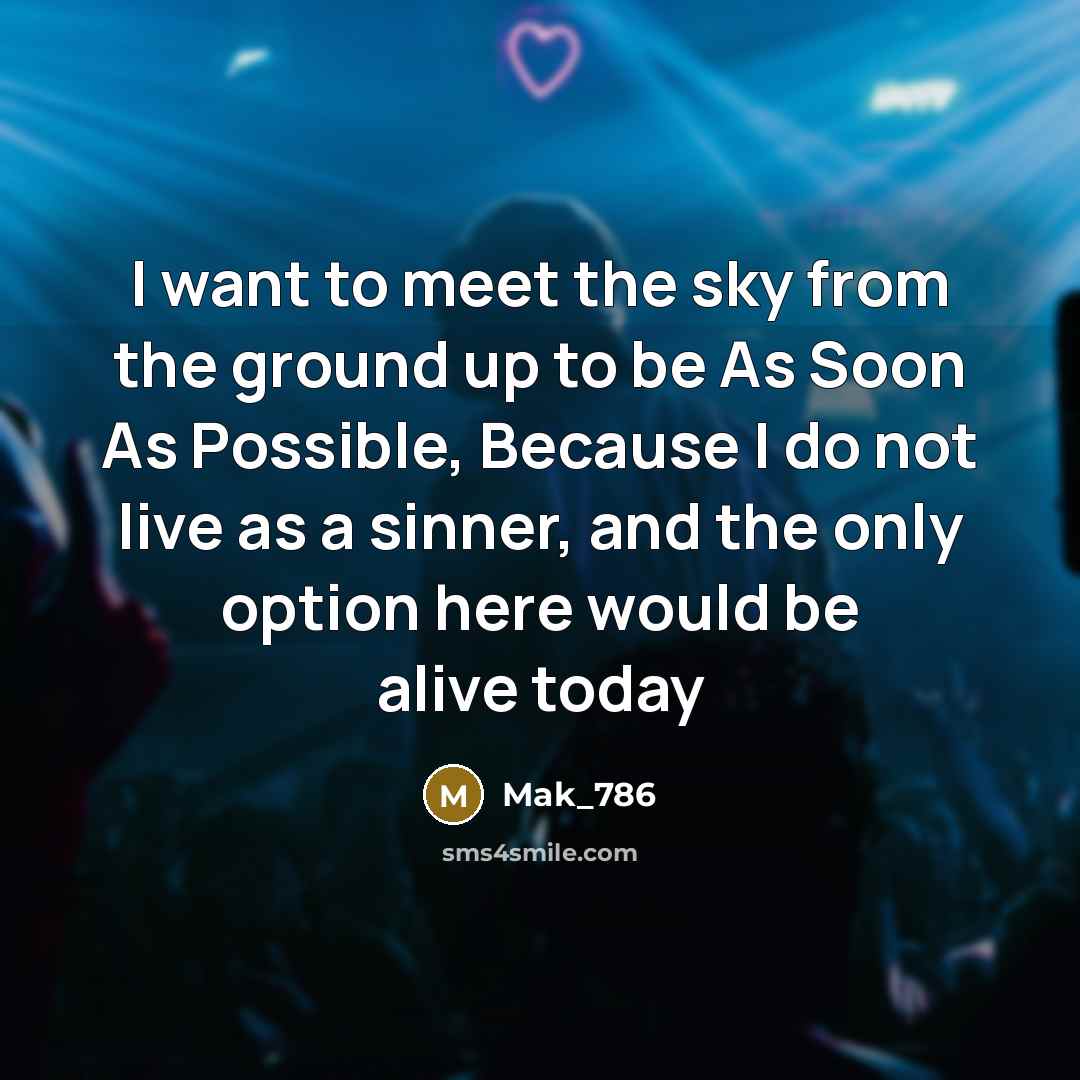 “I want to meet the sky from the ground up…” quote by Mak_786