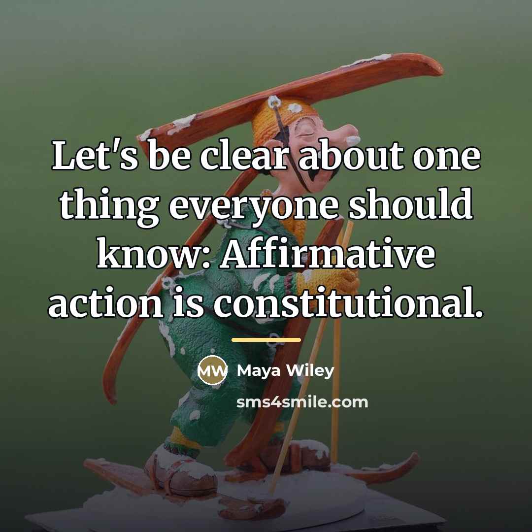 “Let's be clear about one thing everyone should know: Affirmative…” quote by Maya Wiley