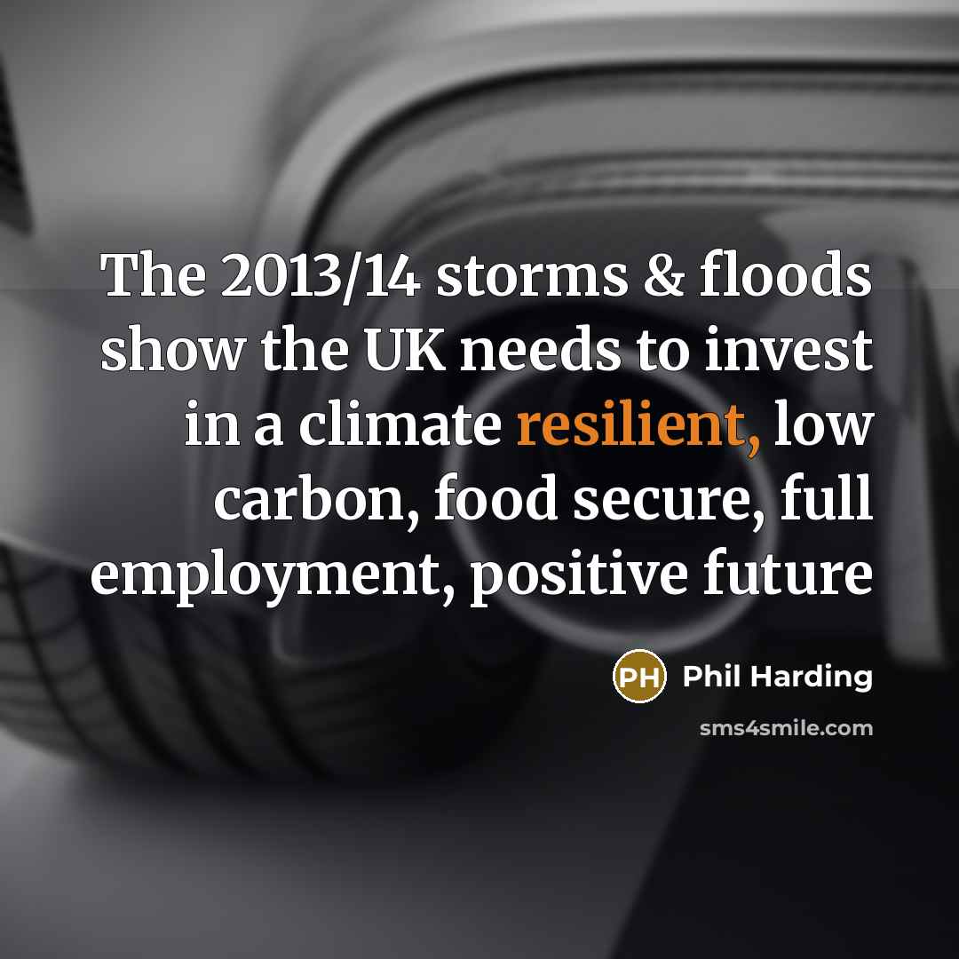 “The 2013/14 storms & floods show the UK needs to…” quote by Phil Harding