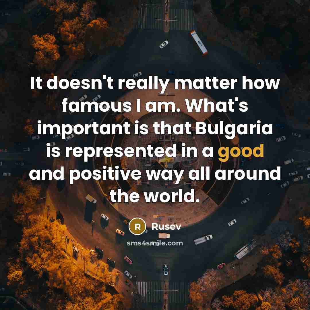 “It doesn't really matter how famous I am. What's important…” quote by Rusev