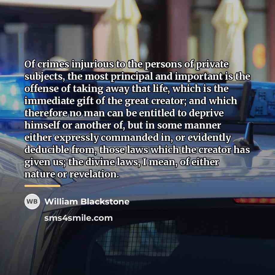 “Of crimes injurious to the persons of private subjects, the…” quote by William Blackstone