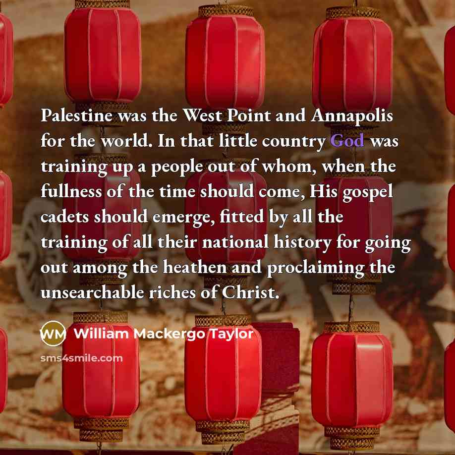 “Palestine was the West Point and Annapolis for the world.…” quote by William Mackergo Taylor