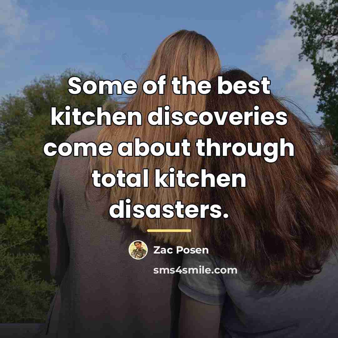 “Some of the best kitchen discoveries come about through total…” quote by Zac Posen