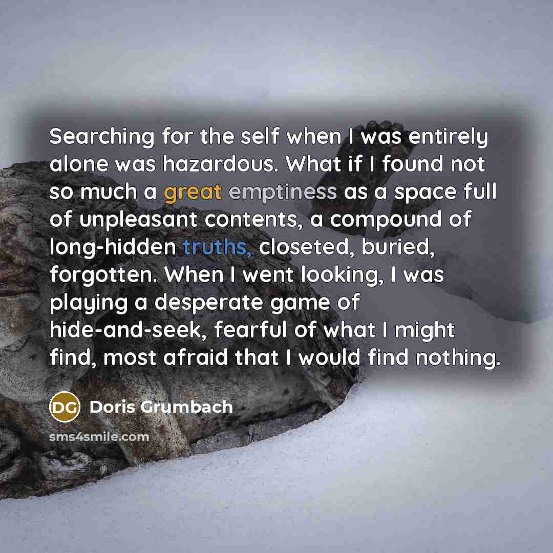 “Searching for the self when I was entirely alone was…” quote by Doris Grumbach