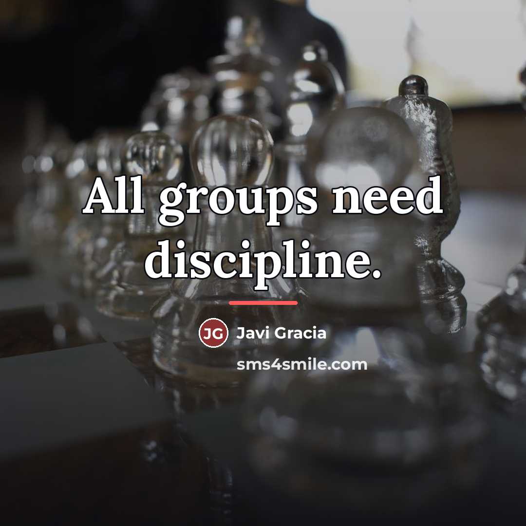 “All groups need discipline.…” quote by Javi Gracia