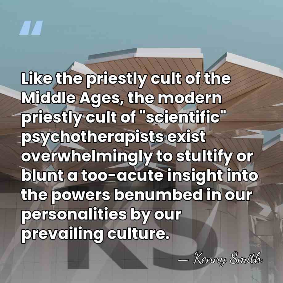 Like the priestly cult of the Middle Ages, the modern priestly cult&hellip; - Kenny Smith