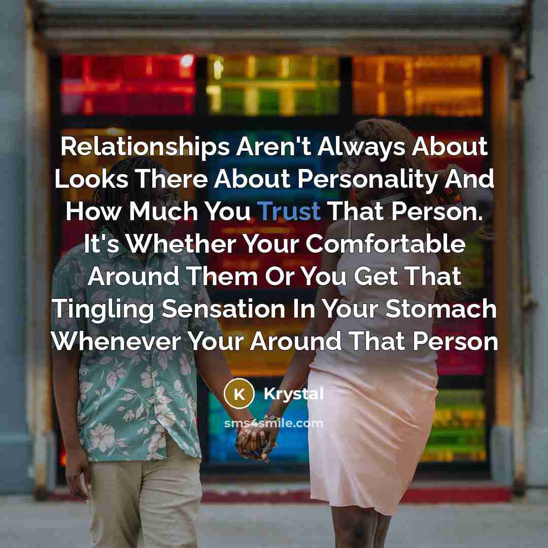 “Relationships Aren't Always About Looks There About Personality And How…” quote by Krystal