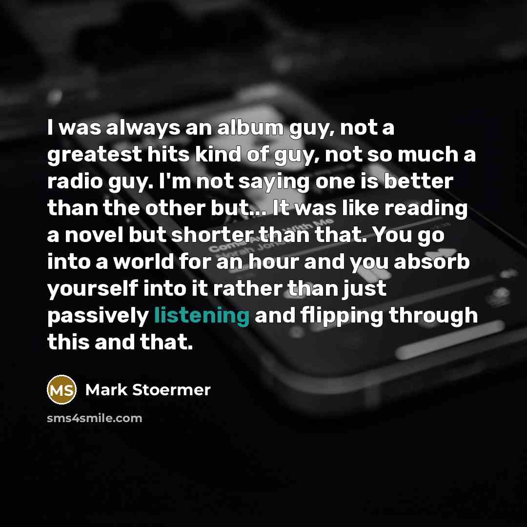 “I was always an album guy, not a greatest hits…” quote by Mark Stoermer