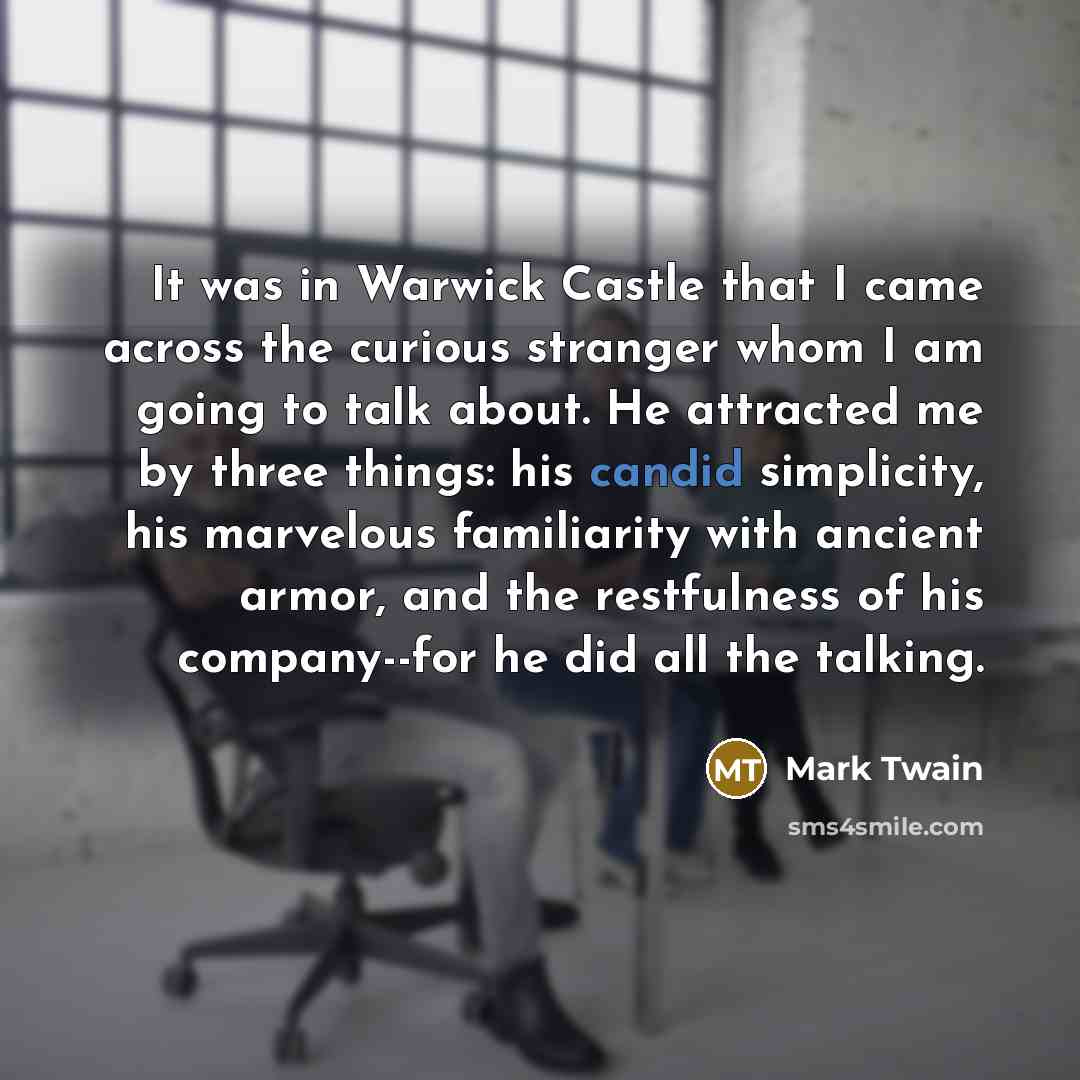 “It was in Warwick Castle that I came across the…” quote by Mark Twain