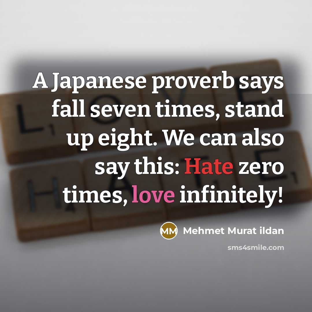 “A Japanese proverb says fall seven times, stand up eight.…” quote by Mehmet Murat Ildan