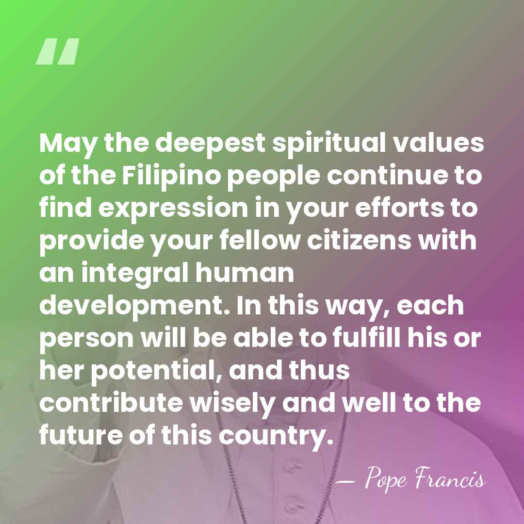 May the deepest spiritual values of the Filipino people continue to find&hellip; - Pope Francis