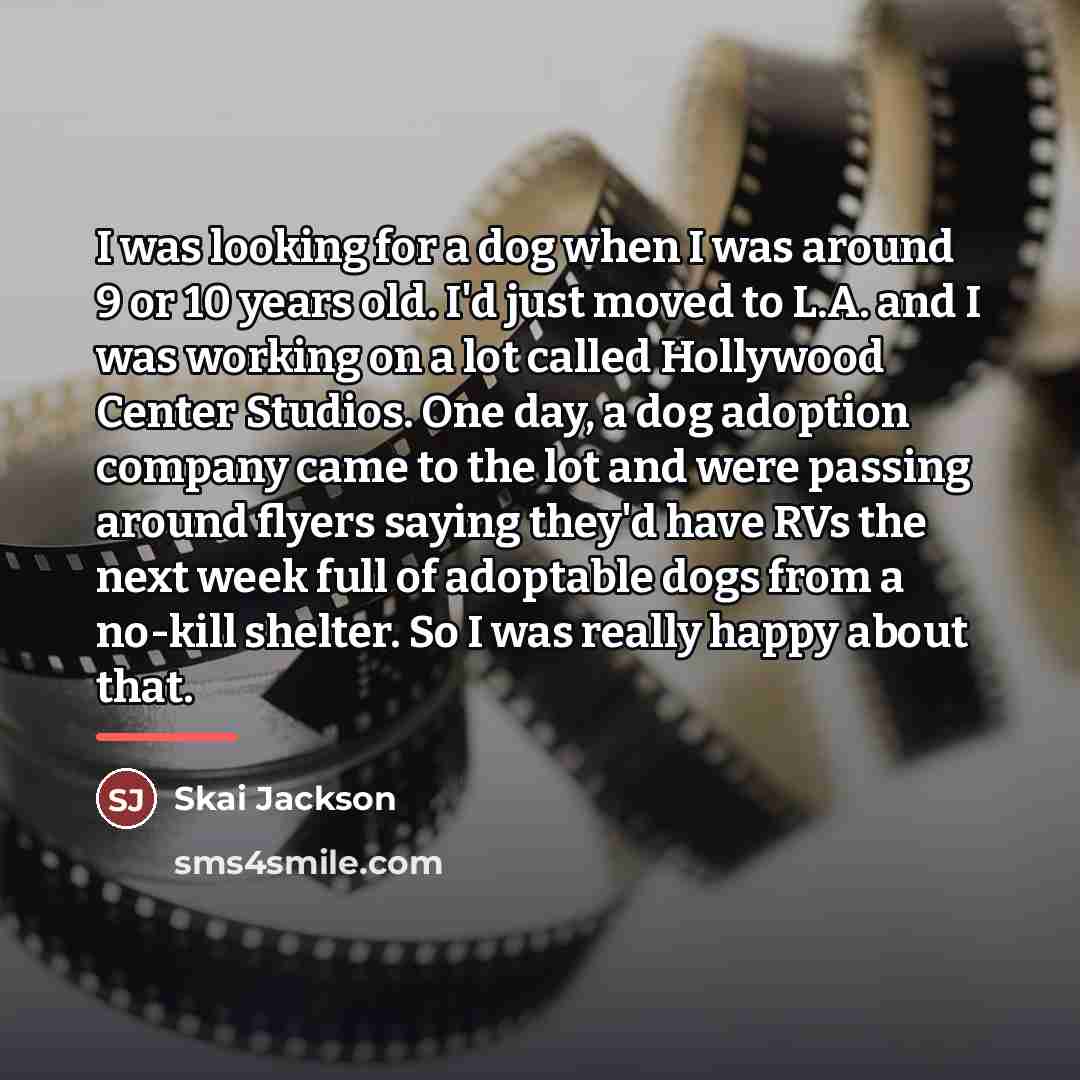 “I was looking for a dog when I was around…” quote by Skai Jackson