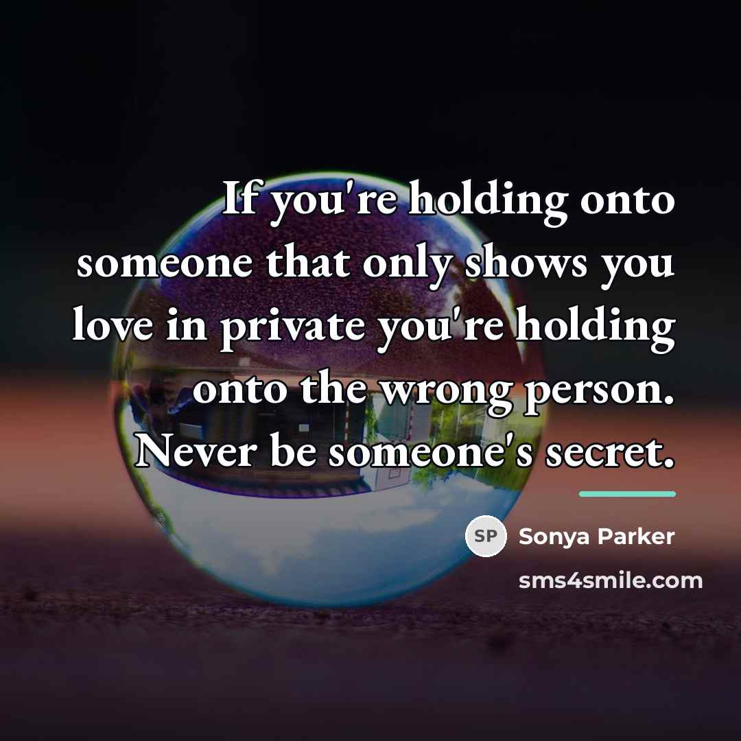 “If you're holding onto someone that only shows you love…” quote by Sonya Parker
