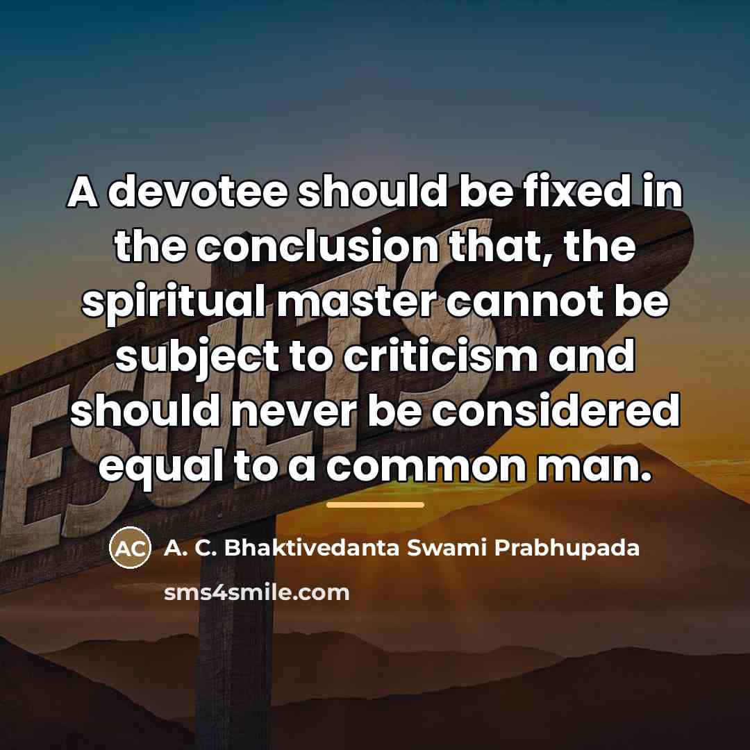 “A devotee should be fixed in the conclusion that, the…” quote by A. C. Bhaktivedanta Swami Prabhupada