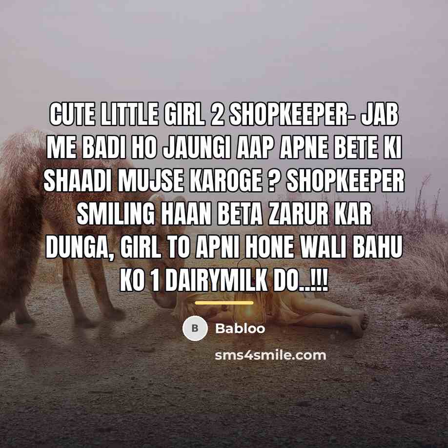 “Cute little girl 2 shopkeeper- Jab me badi ho jaungi…” quote by Babloo