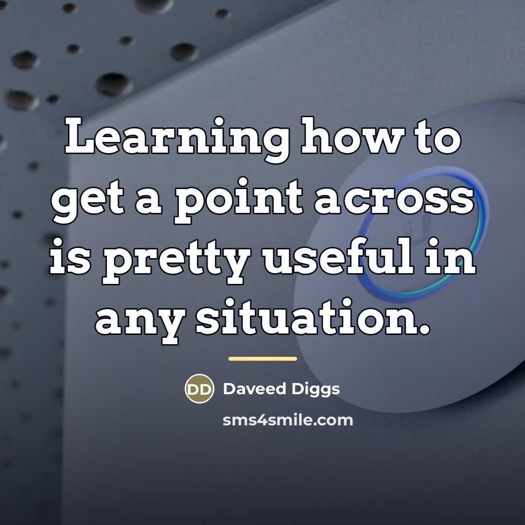 “Learning how to get a point across is pretty useful…” quote by Daveed Diggs