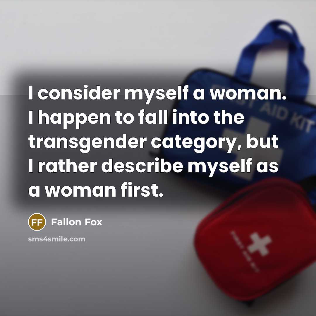 “I consider myself a woman. I happen to fall into…” quote by Fallon Fox